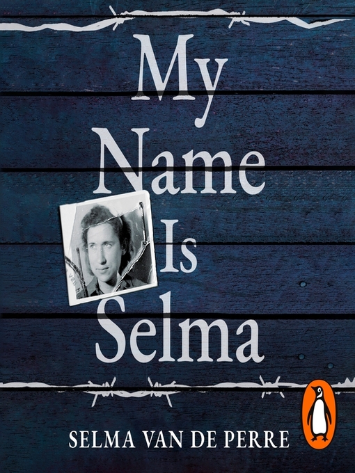 Title details for My Name Is Selma by Selma van de Perre - Available